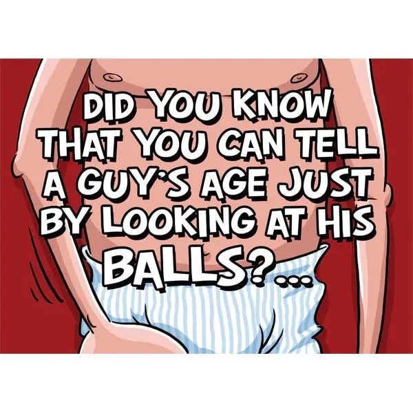 Birthday Card "Did You Know You Can Tell A Guys Age"