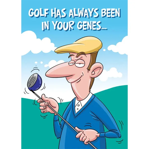 Birthday Card "Golf Has Always Been"