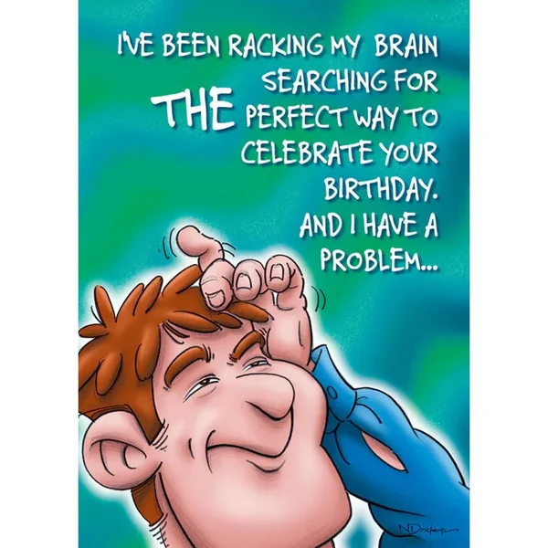 Birthday Card "I've Been Racking My Brain"