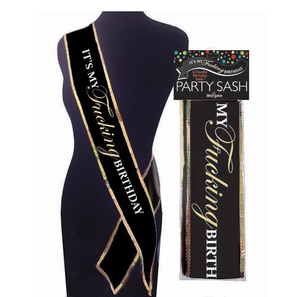 It's My Fucking Birthday Party Sash