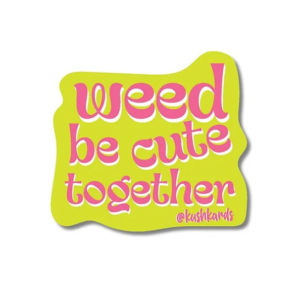 Kush Kards Weed Be Cute Sticker