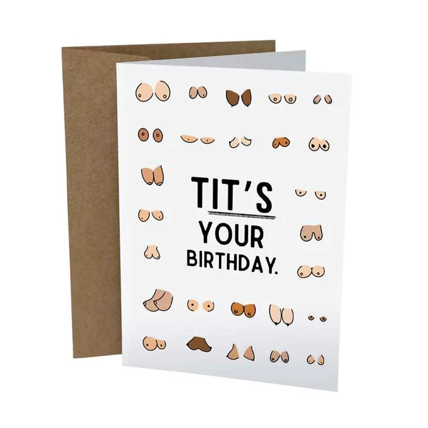 Sleazy Greetings – Tit’s Your Birthday Card
