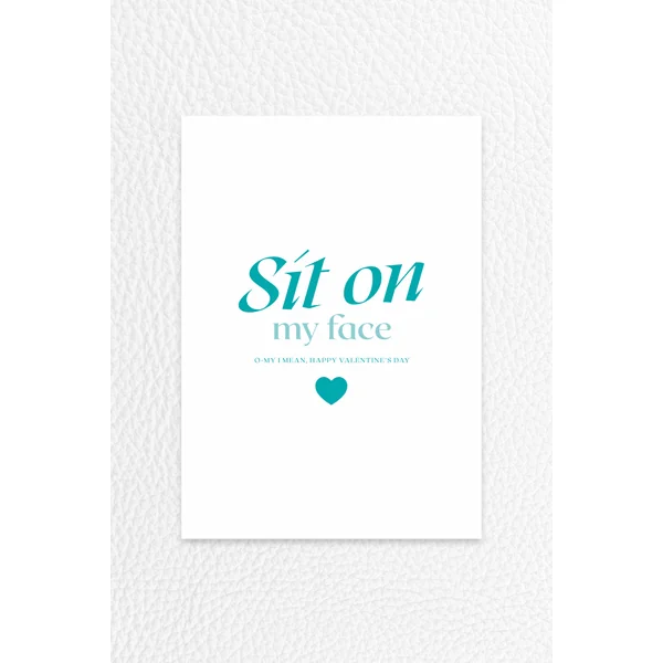 Valentines Card – Sit on my face