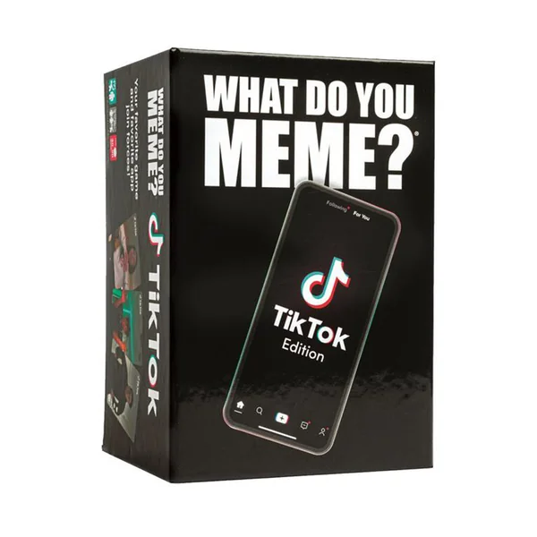 WHAT DO YOU MEME? TIK TOK EDITION