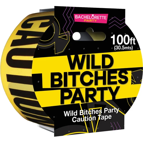WILD BITCHES CAUTION TAPE